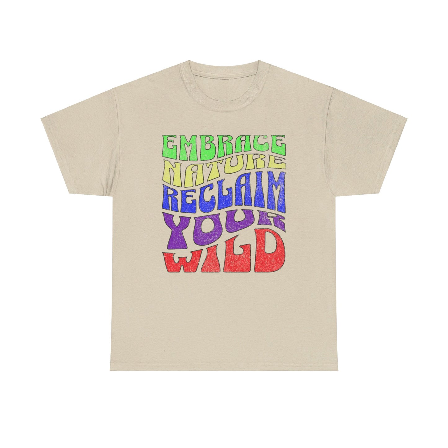 Retro Wavy Text 'Embrace Nature Reclaim Your Wild' T-Shirt