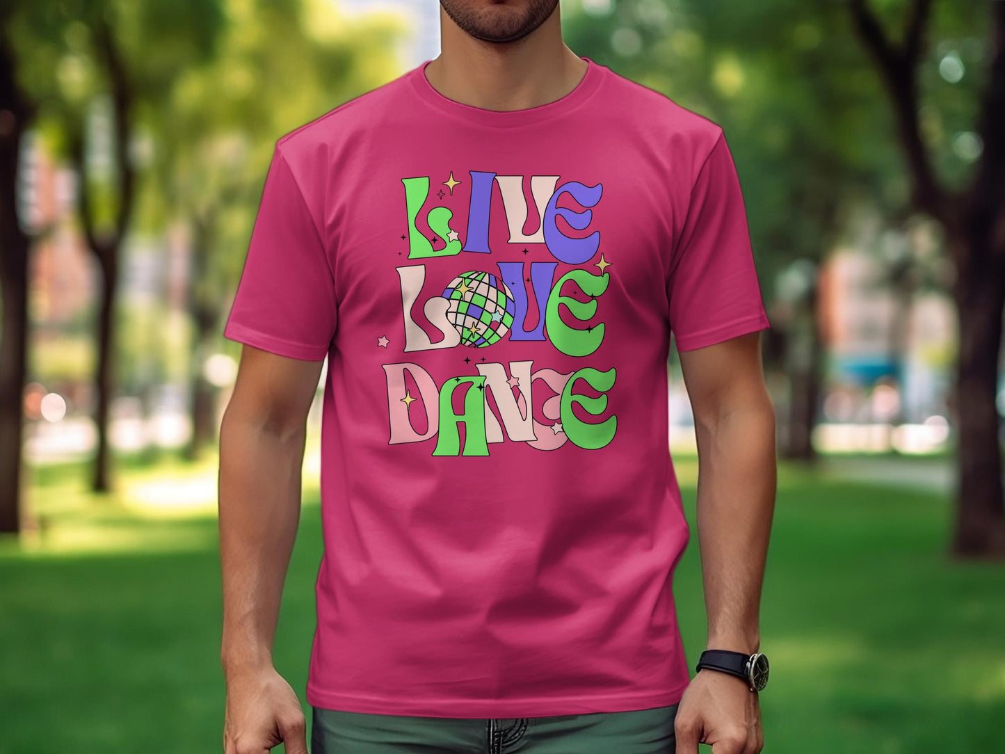 Retro Disco Dance Graphic Tee, Colorful Live Love Dance T-Shirt