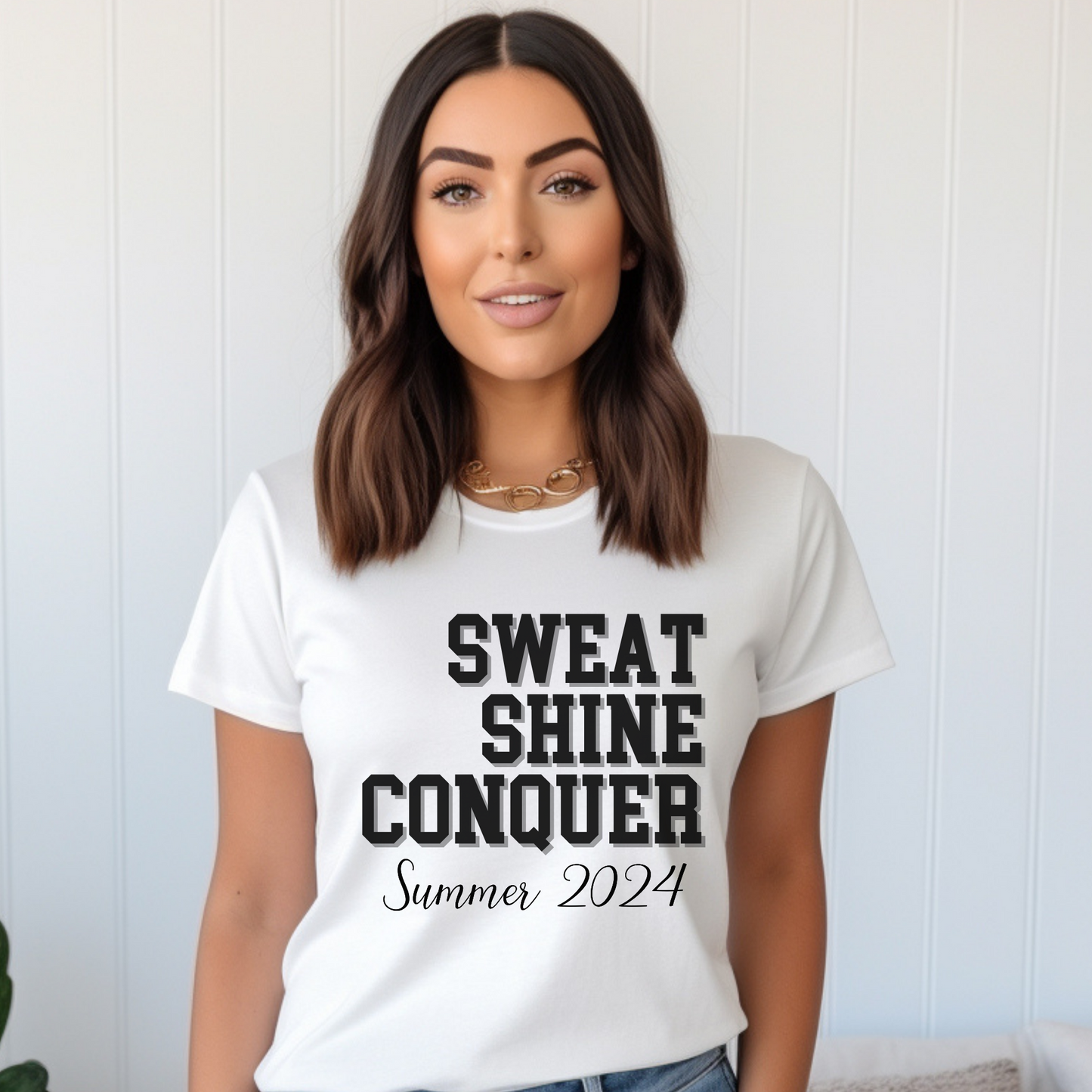 Sweat Shine Conquer - Summer 2024 Athletic Competitive Spirit Tee