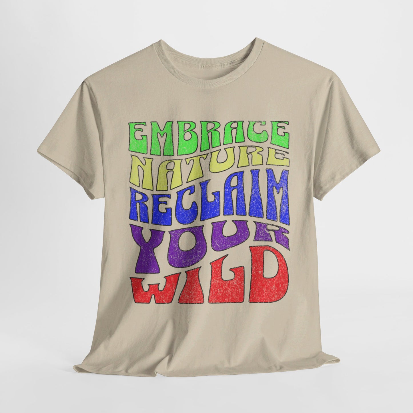 Retro Wavy Text 'Embrace Nature Reclaim Your Wild' T-Shirt