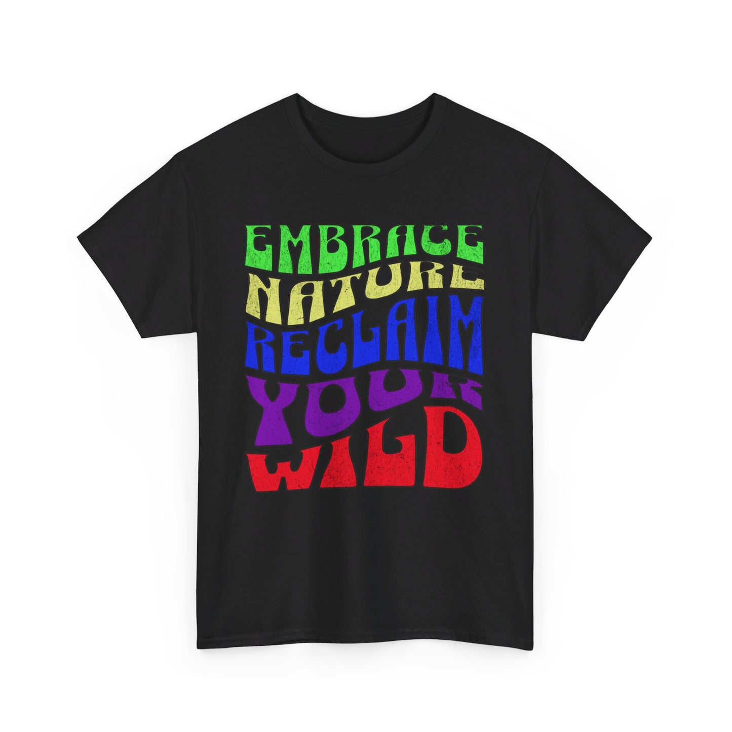 Retro Wavy Text 'Embrace Nature Reclaim Your Wild' T-Shirt