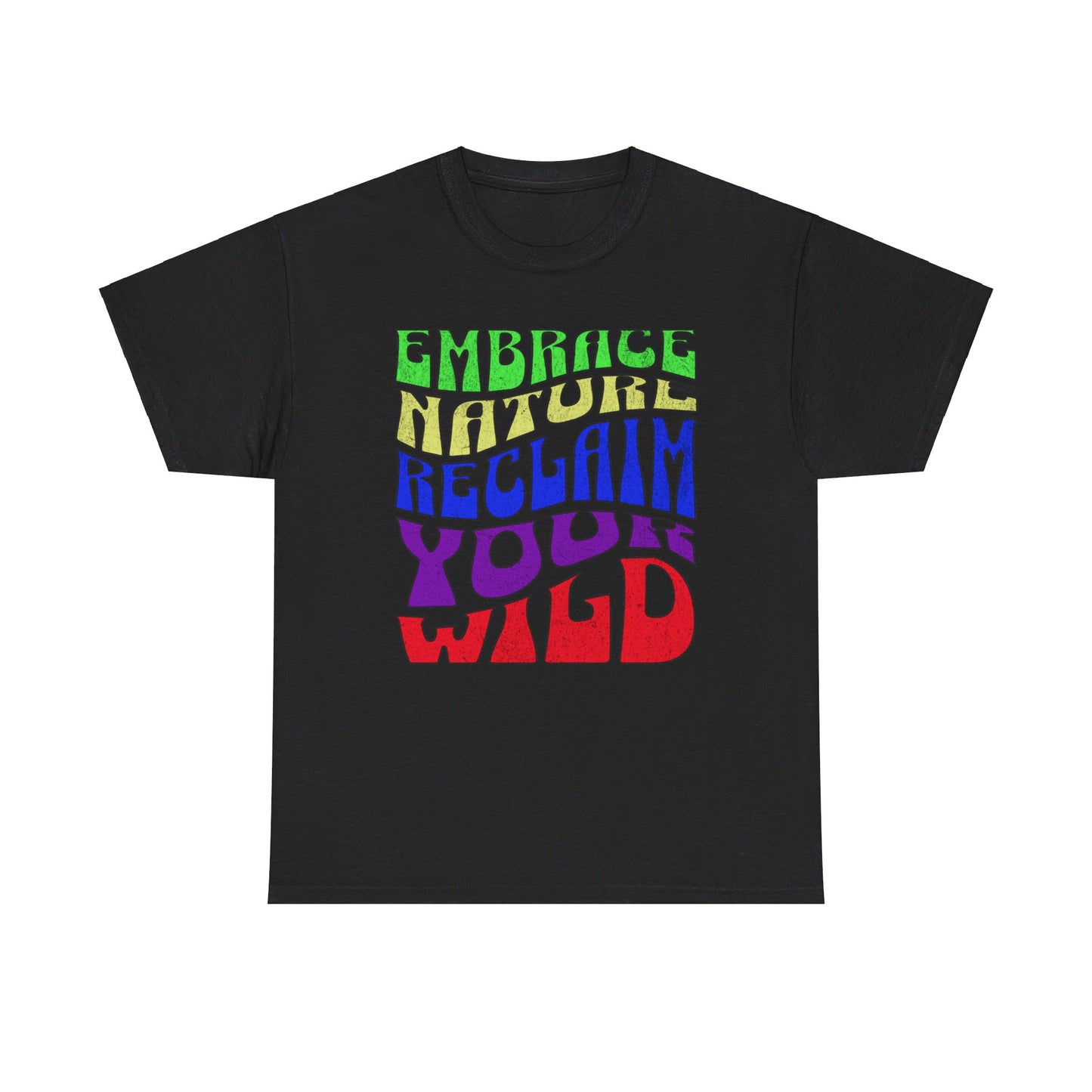 Retro Wavy Text 'Embrace Nature Reclaim Your Wild' T-Shirt