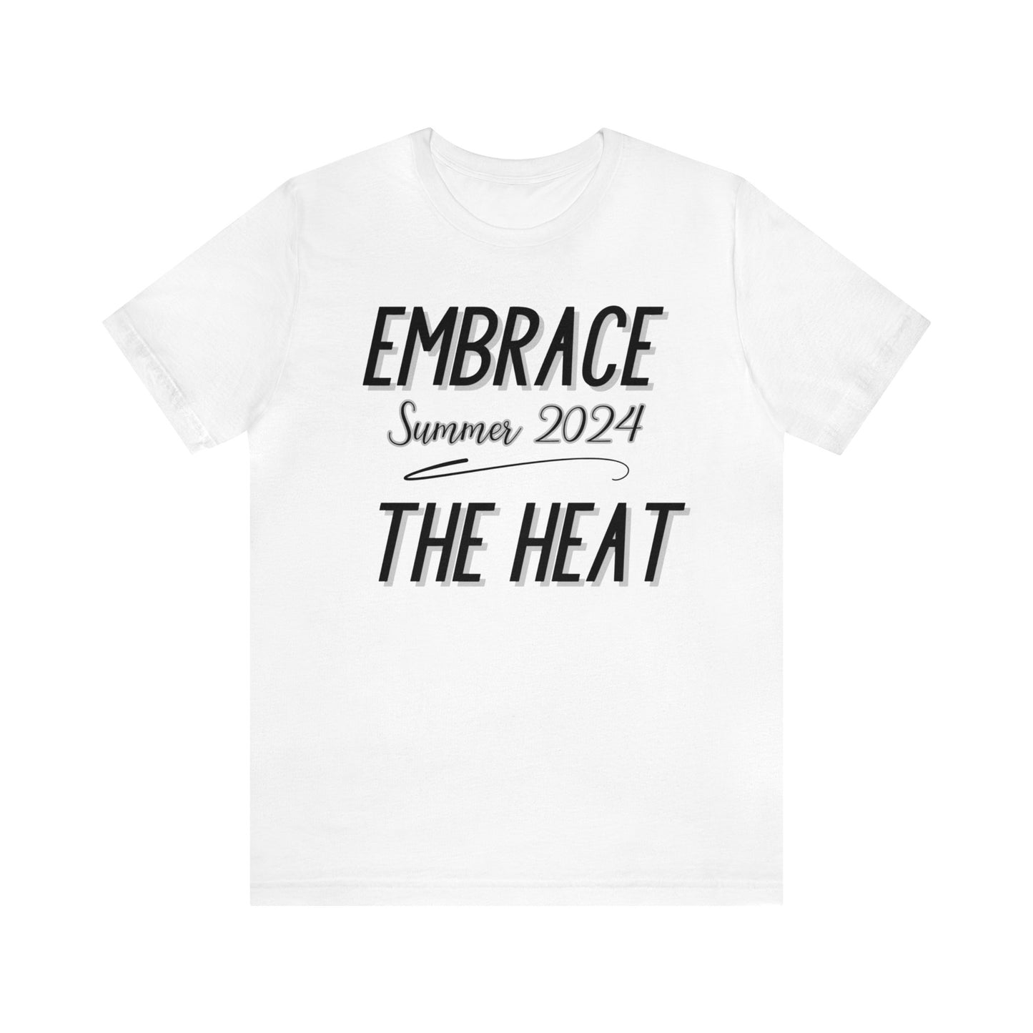 Embrace the Heat Summer 2024 Athletic Competitive Spirit Tee