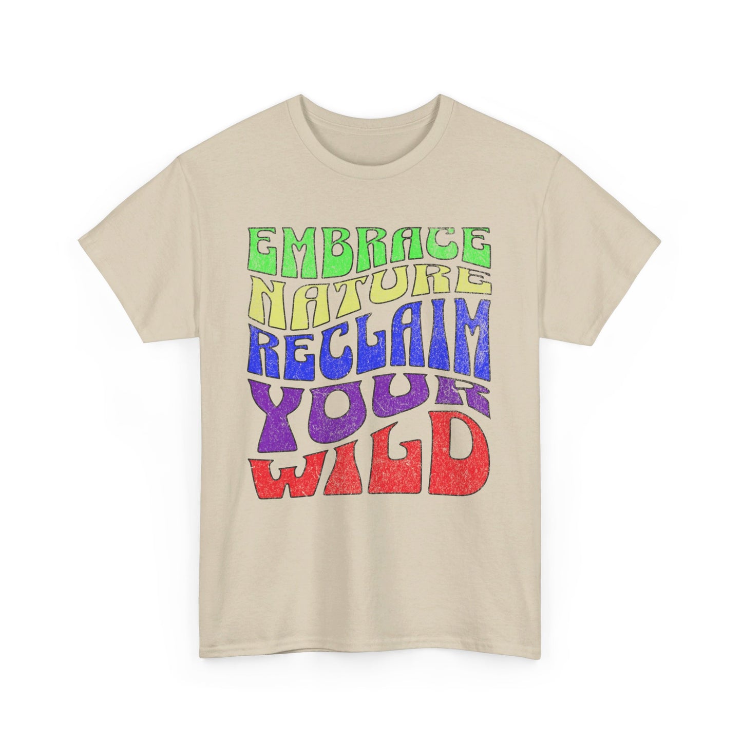 Retro Wavy Text 'Embrace Nature Reclaim Your Wild' T-Shirt