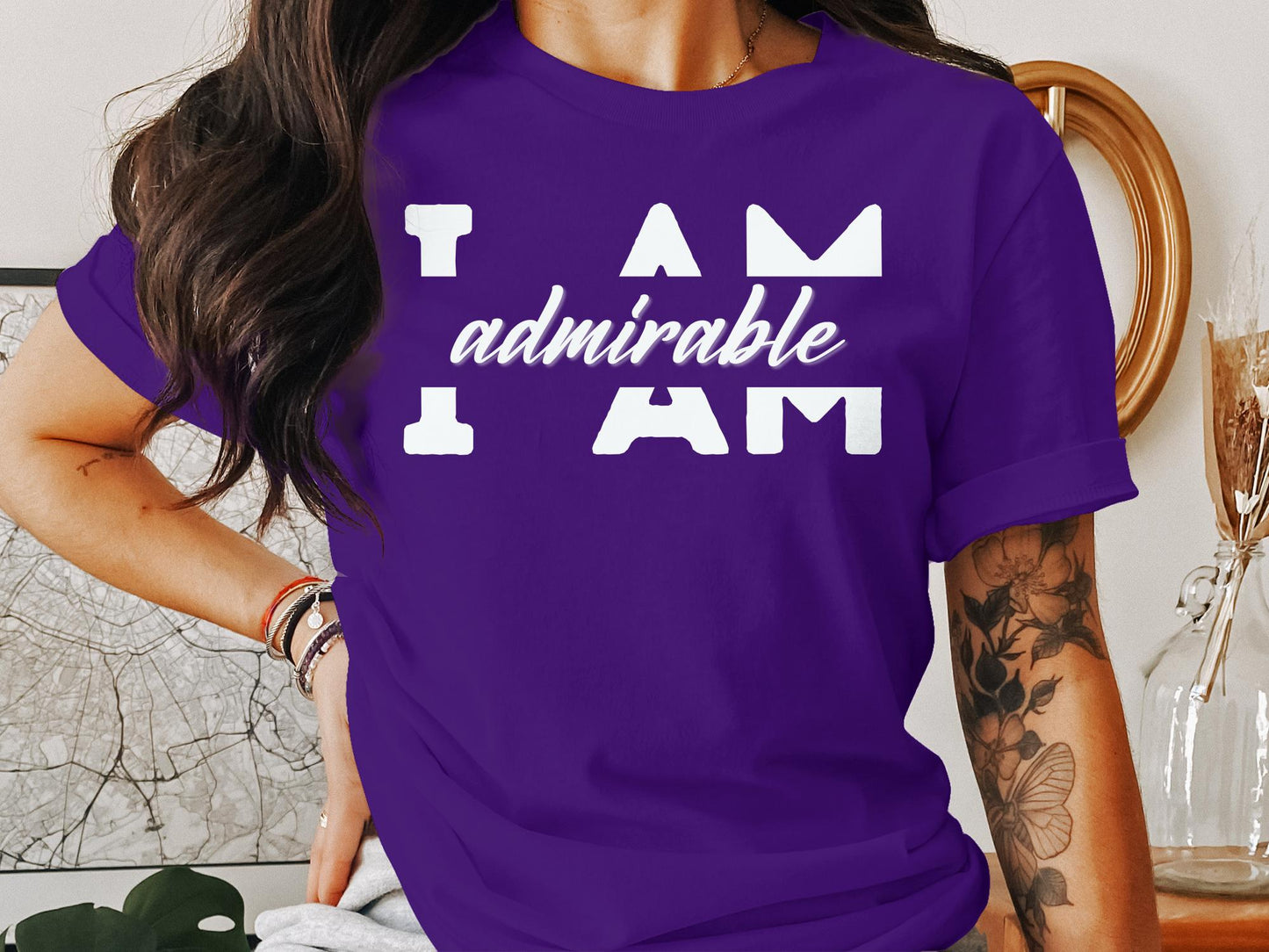 I Am Admirable - Affirmation Quote Shirt - Encouraging Self Care