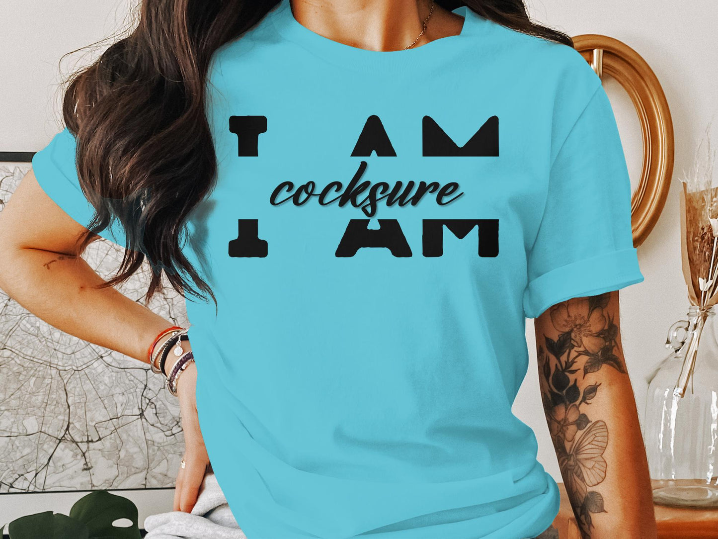 I Am Cocksure - Affirmation Quote Shirt - Encouraging and Motivating