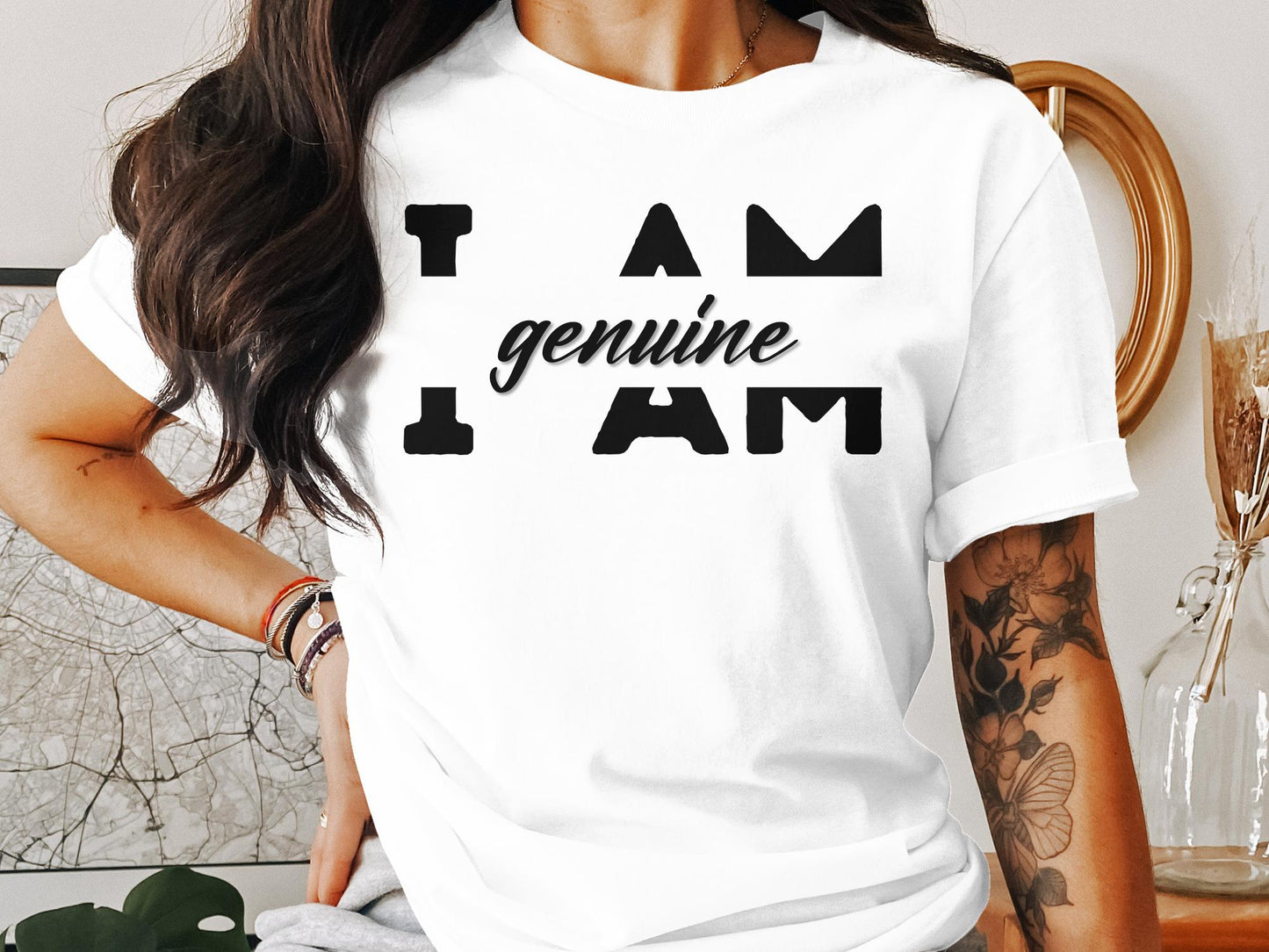 I Am Genuine - Affirmation Quote Shirt - Encouraging and Motivating