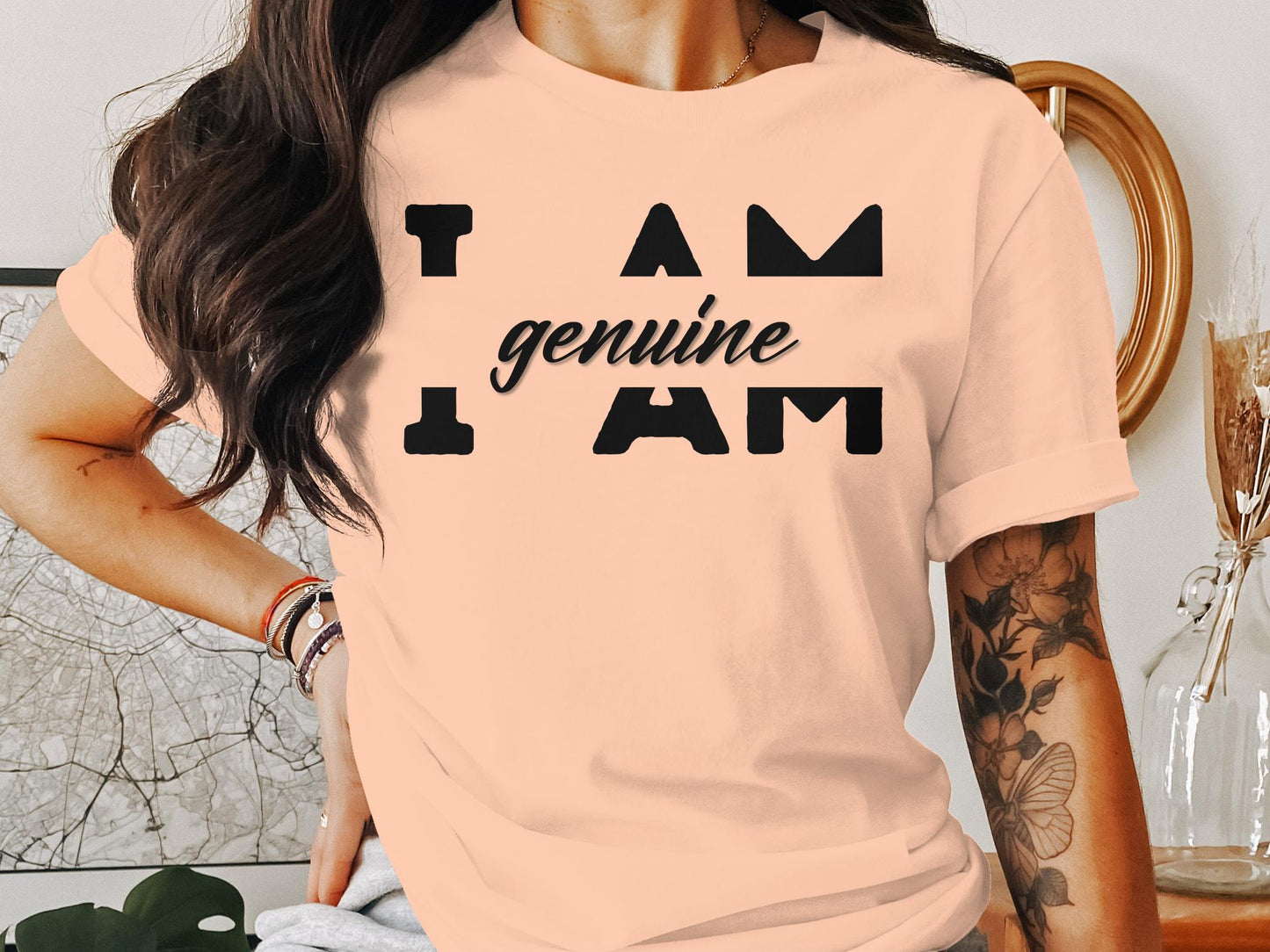 I Am Genuine - Affirmation Quote Shirt - Encouraging and Motivating