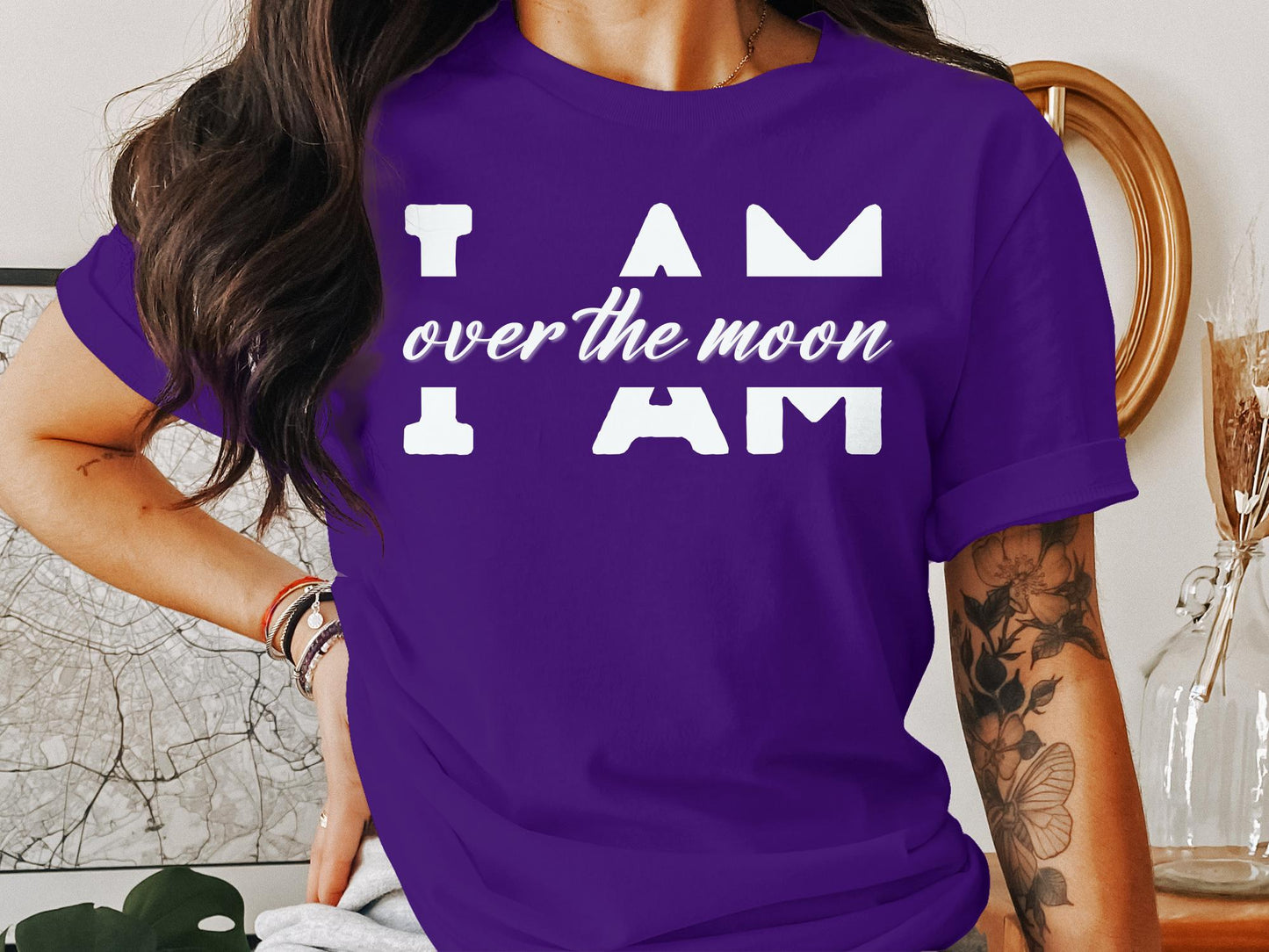 I Am Over the Moon - An encouraging and motivating Affirmation Quote T-shirt.