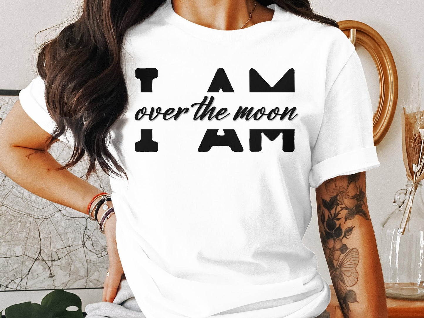 I Am Over the Moon - Affirmation Quote Shirt - Encouraging and Motivating