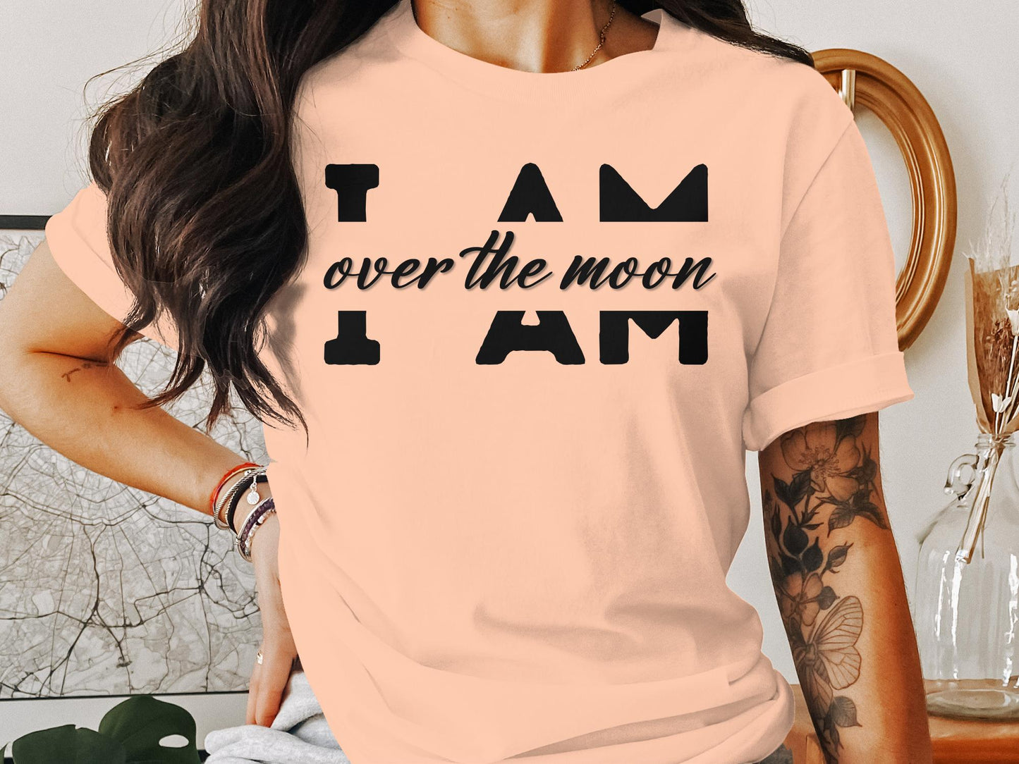 I Am Over the Moon - Affirmation Quote Shirt - Encouraging and Motivating