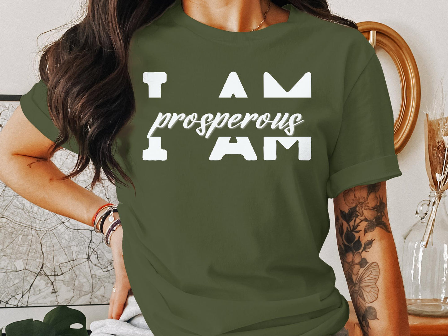 I Am Prosperous - An encouraging and motivating Affirmation Quote T-shirt.