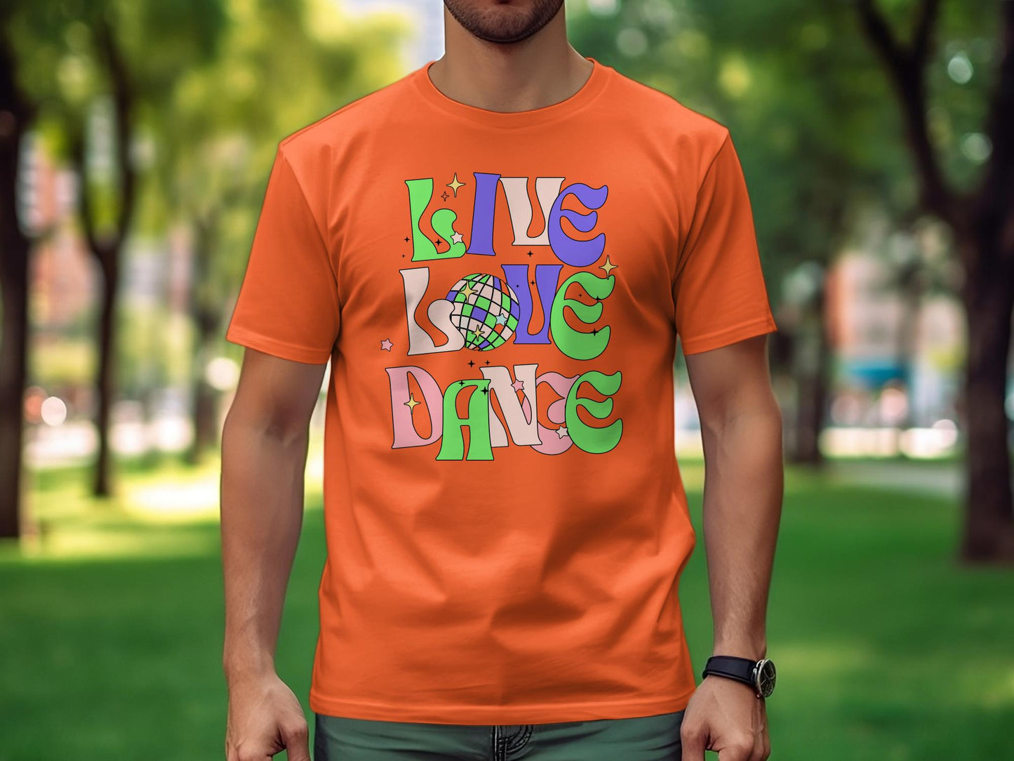 Retro Disco Dance Graphic Tee, Colorful Live Love Dance T-Shirt