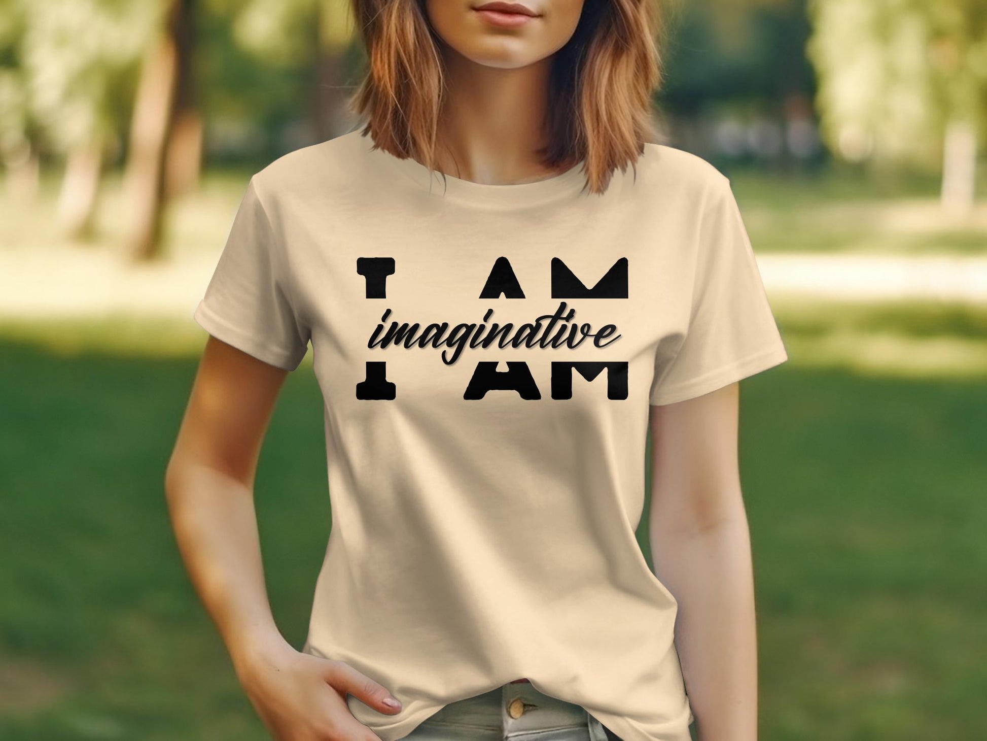 I Am Imaginative - An encouraging and motivating Affirmation Quote T-shirt