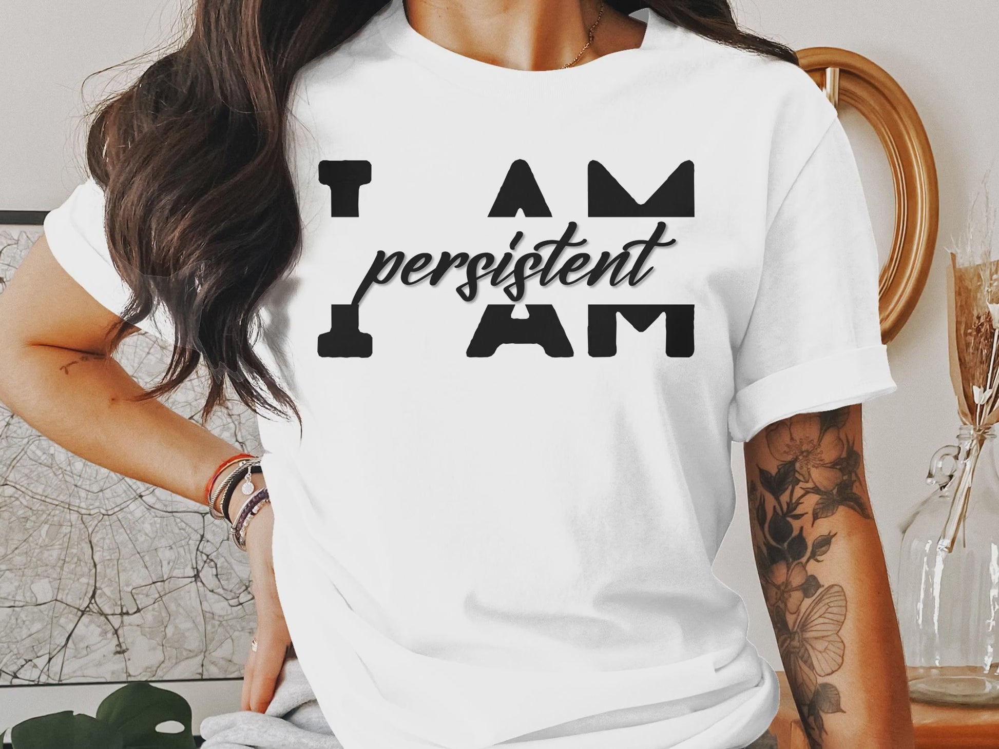 video I Am Persistent - An encouraging and motivating Affirmation Quote T-shirt.