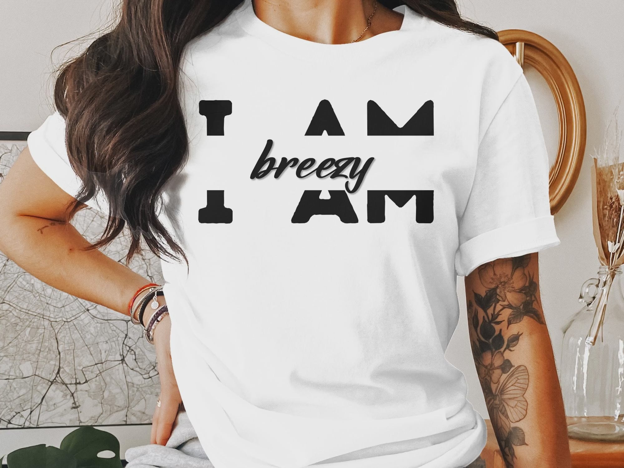 video showing I Am Breezy - An encouraging and motivating Affirmation Quote T-shirt